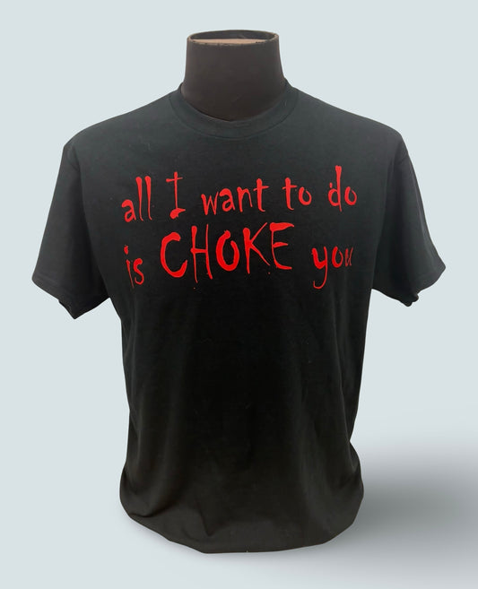 The Choke Shirt
